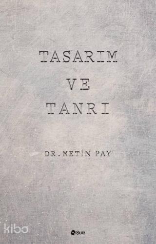Tasarım ve Tanrı