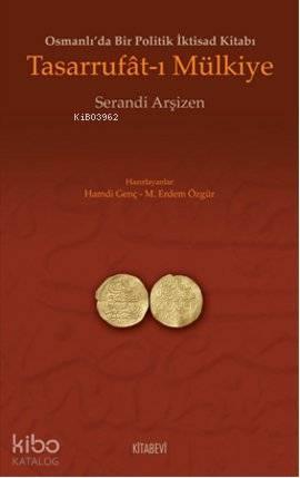 Tasarrufat-ı Mülkiye; Osmanlı'da Bir Politik İktisad Kitabı