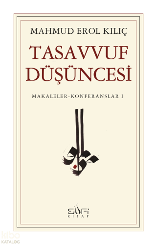 Tasavvuf Düşüncesi; Makaleler - Konferanslar 1