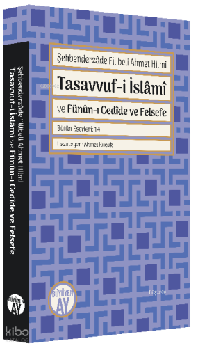 Tasavvuf-i İslâmî ve Fünûn-ı Cedîde ve Felsefe
