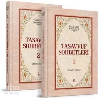 Tasavvuf Sohbetleri (2 Cilt Takım); Tasavvufi Sohbetler