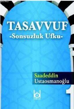 Tasavvuf - Sonsuzluk Ufku | benlikitap.com