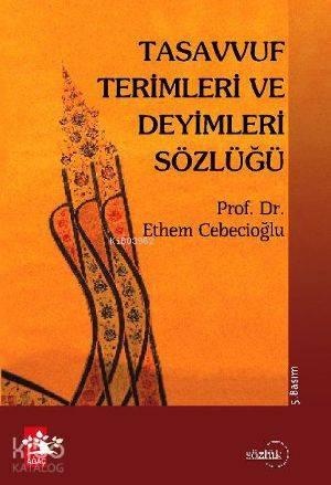 Tasavvuf Terimleri ve Deyimleri Sözlüğü | benlikitap.com