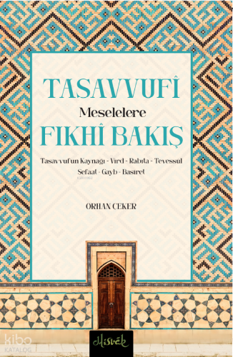 Tasavvufi Meselelere Fıkhi Bakış | benlikitap.com