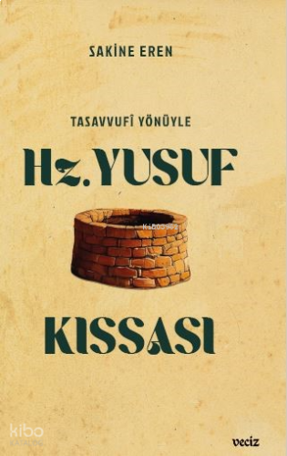 Tasavvufi Yönüyle Hz. Yusuf Kıssası | benlikitap.com
