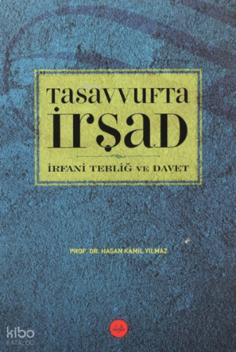 Tasavvufta İrşad İrfani Tebliğ ve Davet | benlikitap.com