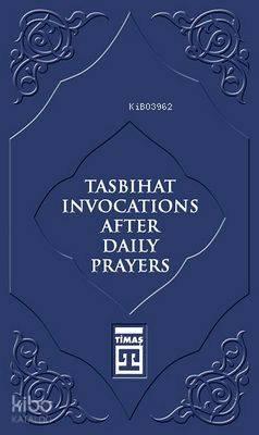 Tasbihat Invocations After Daily Prayers