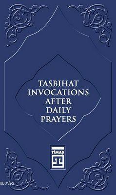 Tasbihat Invocations After Daily Prayers | benlikitap.com
