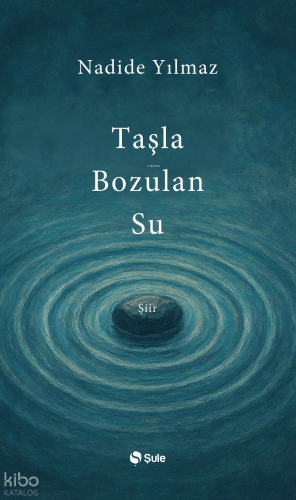 Taşla Bozulan Su | benlikitap.com