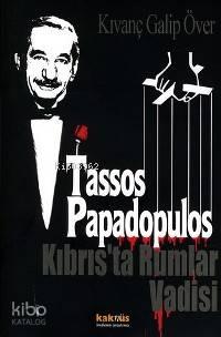 Tasos Papadopulos; Kıbrıs'ta Rumlar Vadisi