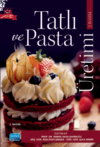 Tatlı ve Pasta Üretimi