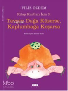 Tavşan Dağa Küserse, Kaplumbağa Koşarsa