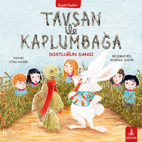 Tavşan ile Kaplumbağa ;Dostluğun Dansı