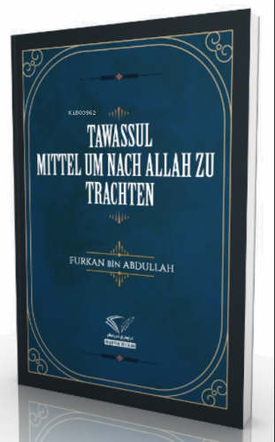 Tawassul - Mıttel Um Nach Allah Zu Trachten | benlikitap.com