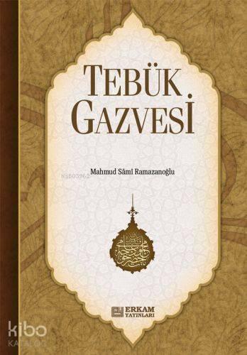 Tebük Gazvesi | benlikitap.com