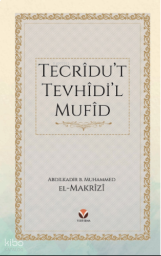 Tecrîdu’t Tevhîdi’l Mufîd