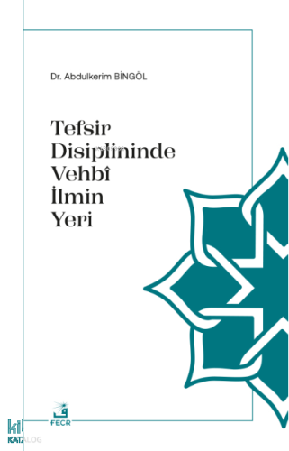 Tefsir Disiplininde Vehbî İlmin Yeri