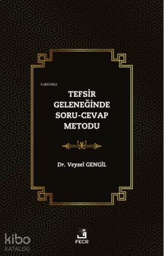 Tefsir Geleneğinde Soru-Cevap Metodu