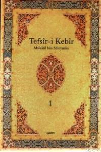 Tefsir-i Kebir (4 Cilt Takım); Mukatil Bin Süleyman