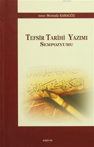 Tefsir Tarihi Yazımı Sempozyumu | benlikitap.com
