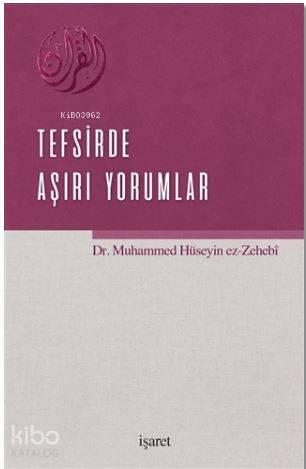 Tefsirde Aşırı Yorumlar