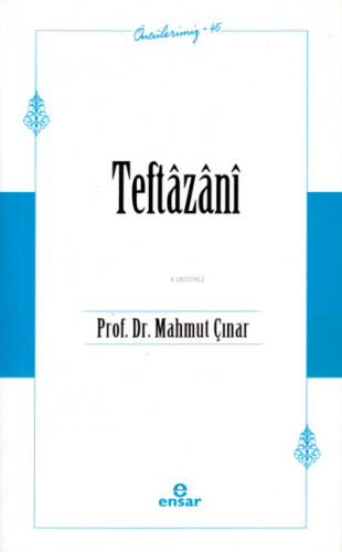 Teftâzânî (Öncülerimiz-45) | benlikitap.com