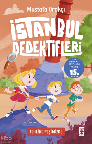 Tehlike Peşimizde ;İstanbul Dedektifleri - 4