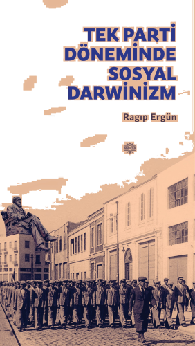 Tek Parti Döneminde Sosyal Darwinizm