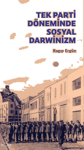 Tek Parti Döneminde Sosyal Darwinizm