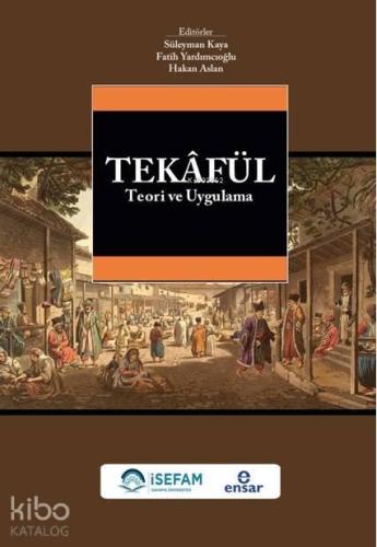 Tekafül Teori ve Uygulama