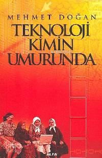Teknoloji Kimin Umrunda
