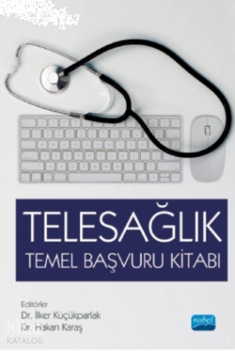 Telesağlık Temel Başvuru Kitabı