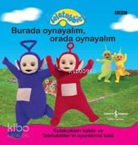 Teletubbies - Burada Oyun Oynayalım | benlikitap.com