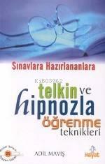 Telkin ve Hipnozla Öğrenme Teknikleri | benlikitap.com