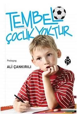 Tembel Çocuk Yoktur | benlikitap.com