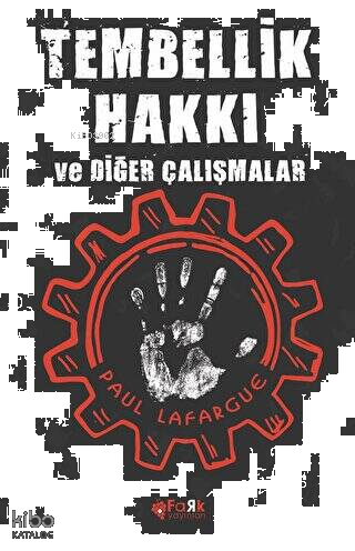 Tembellik Hakkı;ve Diğer Çalışmalar | benlikitap.com