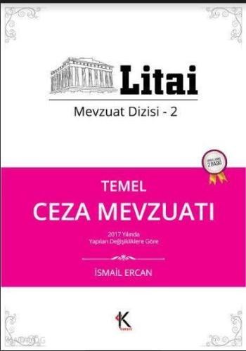 Temel Ceza Mevzuatı; Litai Mevzuat Disizi- 2 | benlikitap.com