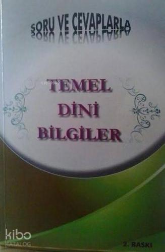 Temel Dini Bilgiler; Soru ve Cevaplarla | benlikitap.com
