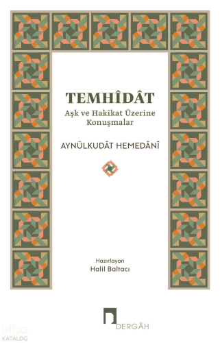 Temhîdât;Aşk ve Hakîkat Üzerine Konuşmalar | benlikitap.com