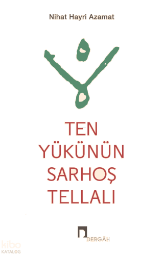 Ten Yükünün Sarhoş Tellalı