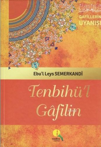 Tenbihü'l Gafilin - Gafillerin Uyanışı (Ciltli-Şamua) | benlikitap.com
