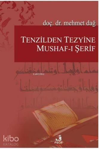 Tenzilden Tezyine Mushafı Şerif