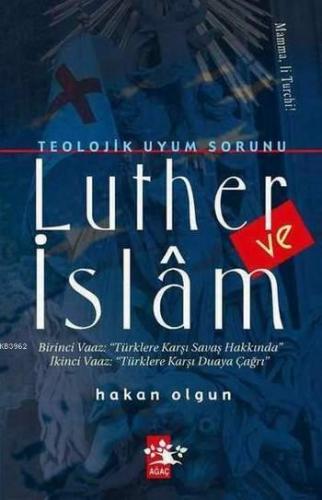 Teolojik Uyum Sorunu Luther ve İslam | benlikitap.com
