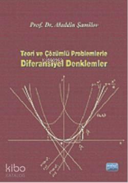 Teori Ve Çözümlü Problemlerle Diferansiyel Denklemler