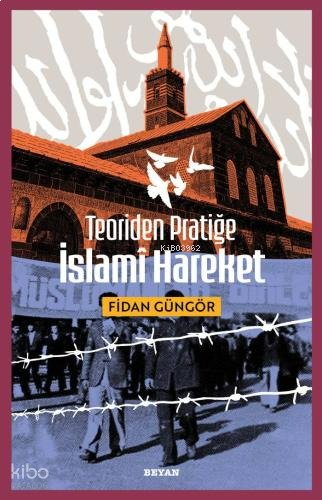 Teoriden Pratiğe İslami Hareket | benlikitap.com