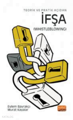 Teorik ve Pratik Açıdan İfşa ( Whistleblowing )