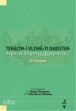 Teracim-i Ulema-yı Dagıstan; Dağıstan Bilginleri Biyografileri