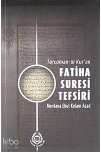 Tercüman-ül Kur'an Fatiha Suresi Tefsiri | benlikitap.com