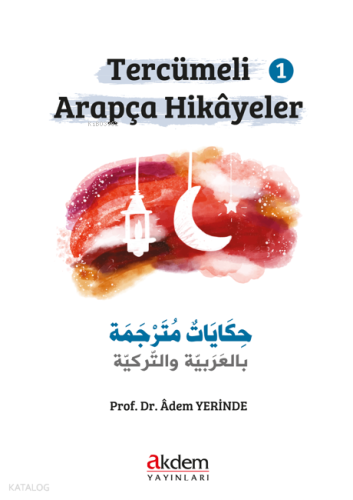 Tercümeli Arapça Hikayeler 1 | benlikitap.com