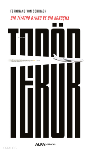 Terör;Bir Tiyatro Oyunu ve Bir Konuşma